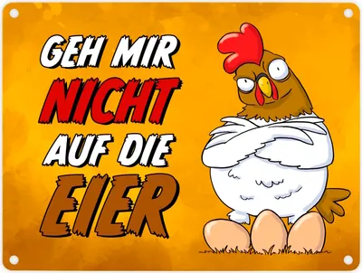 Produktbild von Geh mir nicht auf die Eier Metallschild in 15x20 cm mit genervtem Huhn