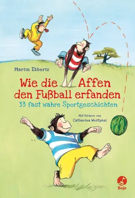 Zdjęcie produktu dla Wie die Affen den Fußball erfanden