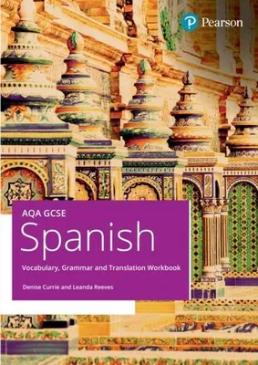 Image de AQA GCSE Spanish Vocabulary, Grammar and Translation Workbook