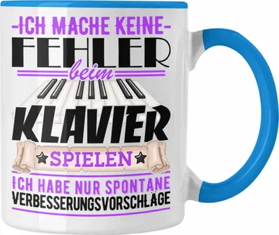 Produktbild von Trendation - Klavier-Spieler Tasse Geschenk Kaffee-Becher Piano Ich Mache Keine Fehler (Blau)