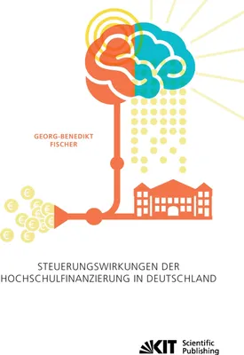 Produktbild von Steuerungswirkungen der Hochschulfinanzierung in Deutschland