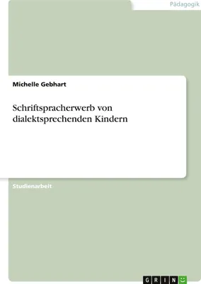 Produktbild von Schriftspracherwerb von dialektsprechenden Kindern