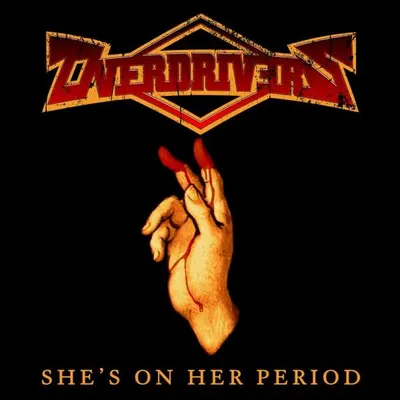 Obrázok produktu pre Overdrivers - She's On Her Period (Limited Edition) (Black with Red Splatter Vinyl)