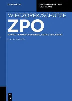 Produktbild von Zivilprozessordnung und Nebengesetze Band 13. KapMuG, MediationsG, EGZPO, GVG, EGGVG