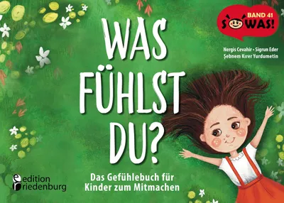 Produktbild von Was fühlst du? Das Gefühlebuch für Kinder zum Mitmachen