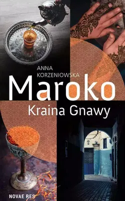 Image de Maroko. Fascynująca podróż po krainie Gnawy