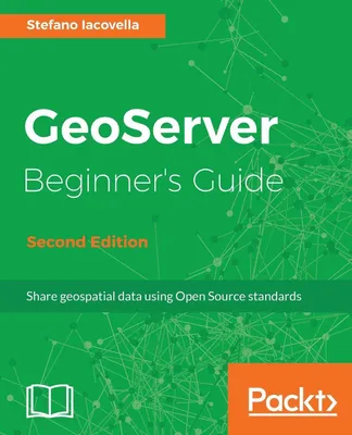 Produktbild von GeoServer Beginner's Guide.