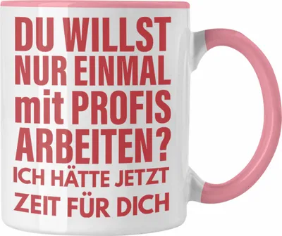 Produktbild von Trendation - Lustige Bürotasse Spruch Kollege Kollegin Nur Einmal Mit Profis Geschenkidee Kaffeetasse (Rosa)