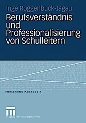 Image de Berufsverständnis und Professionalisierung von Schulleitern
