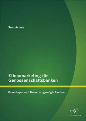 Immagine prodotto di Ethnomarketing für Genossenschaftsbanken: Grundlagen und Umsetzungsmöglichkeiten