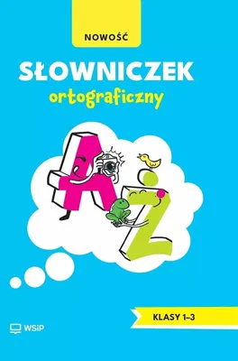 Produktbild von Rechtschreibglossar für die 1. bis 3. Klasse – Danuta Kownacka, Bożena Drzycimska