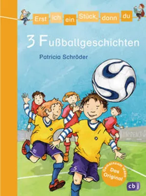Image de Erst ich ein Stück, dann du/3 Fußballgeschichten