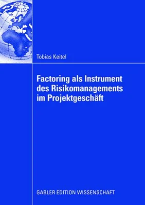 Produktbild von Factoring als Instrument des Risikomanagements im Projektgeschäft