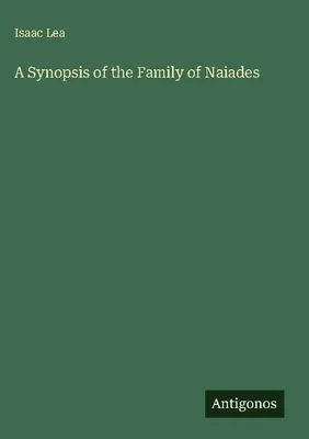 Produktbild von A Synopsis of the Family of Naiades