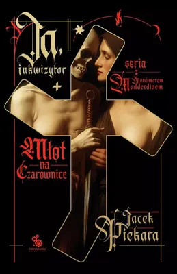 Produktbild von Ja, Inquisitor. "Der Hexenhammer" (mit farbigem Rand) – Jacek Piekara