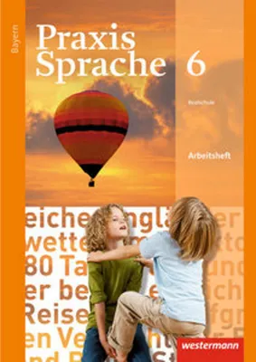 Produktbild von Praxis Sprache 6. Arbeitsheft. Bayern