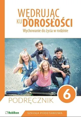 Obrázok produktu pre Wędrując ku dorosłości. Wychowanie do życia w rodzinie. Podręcznik dla klasy 6 szkoły podstawowej
