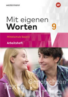 Image de Mit eigenen Worten 9. Arbeitsheft. Sprachbuch für bayerische Mittelschulen