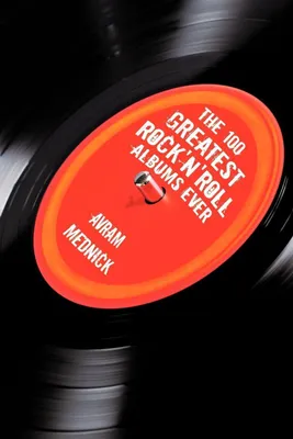 Produktbild von Die 100 besten Rock'n'Roll-Alben aller Zeiten