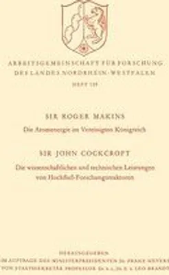 Obrázek produktu pro Die Atomenergie im Vereinigten Königreich. Die wissenschaftlichen und technischen Leistungen von Hochfluß-Forschungsreaktoren