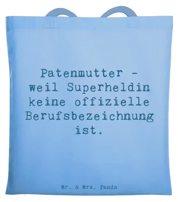 Produktbild von Mr. & Mrs. Panda Schultasche Spruch Patenmutter Superheldin - Sky Blue - Geschenk, Tasche, Unterstützung, besonderer Mensch, Dankeschön, Beziehung, Freude, Tote Bag