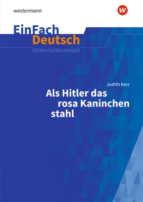 Obrázek produktu pro Als Hitler das rosa Kaninchen stahl. Gymnasiale Oberstufe. EinFach Deutsch Unterrichtsmodelle