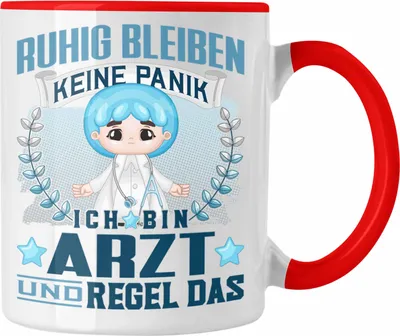 Produktbild von Trendation - Arzt Tasse Geschenk Lustiger Spruch Männer Ruhig Bleiben Arzt Krankenhaus Geschenkidee (Rot)