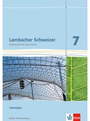 Produktbild von Lambacher Schweizer. Lösungen 7. Schuljahr. Ausgabe für Baden-Württemberg