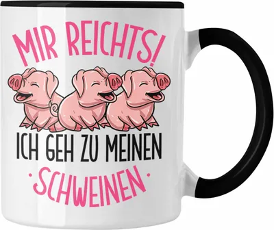 Produktbild von Trendation - Schweine Tasse Geschenk Mir Reichts Ich Geh Zu Meinen Schweinen Landwirt Bauer Geschenkidee (Schwarz)