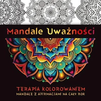 Obrázok produktu pre Mandale Uważności - książka do kolorowania z afirmacjami