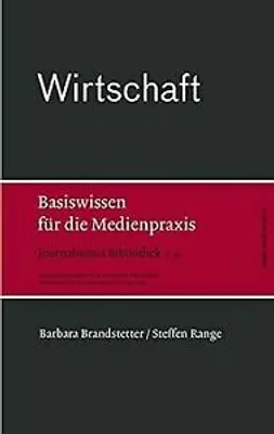 Produktbild von Brandstetter, B: Wirtschaft. Basiswissen für Medienpraxis