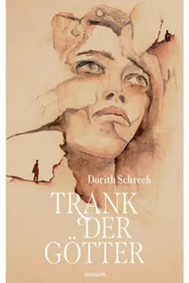 Obrázok produktu pre Trank der Götter: Ein Roman über Ängste, Beziehungen und die Geister der Vergangenheit
