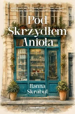 Obrázek produktu pro Pod Skrzydłem Anioła - Hanna Skrabut