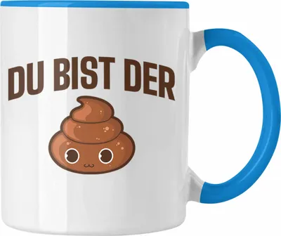 Produktbild von Trendation - Du Bist Der Shit Lustige Tasse mit Spruch Geschenk Kollege Kollegin Bester Freund Freundin Sarkastischer Spruch (Blau)