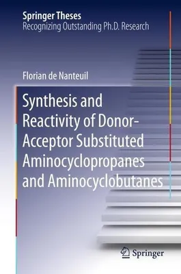 Obrázek produktu pro Synthesis and Reactivity of Donor-Acceptor Substituted Aminocyclopropanes and Aminocyclobutanes