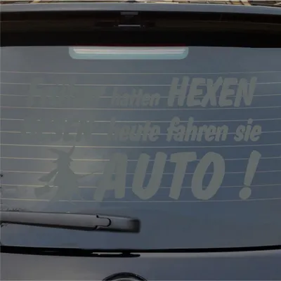 Produktbild von Heckscheibenaufkleber Früher Hexen Besen heute fahren Sie Auto 55x29 cm Grau Auto Aufkleber Sticker
