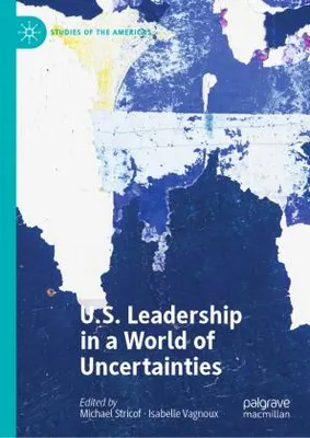 Obrázok produktu pre U.S. Leadership in a World of Uncertainties