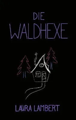 Produktbild von Die Waldhexe