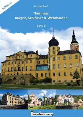 Produktbild von Thüringen Burgen, Schlösser & Wehrbauten Band 5
