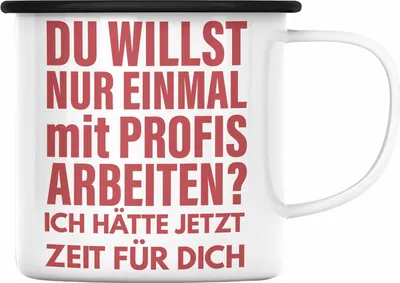 Produktbild von Trendation - Lustige BüroEmaille Tasse Spruch Kollege Kollegin Nur Einmal Mit Profis Geschenkidee Emaille Emaille Tasse (Schwarz)