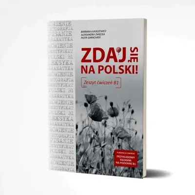 Zdjęcie produktu dla Zdaj się na polski. Zeszyt ćwiczeń B1
