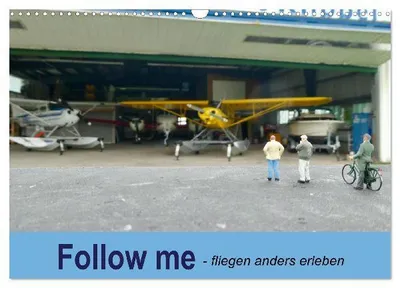 Produktbild von Follow me - fliegen anders erleben (Wandkalender 2026 DIN A3 quer), CALVENDO Monatskalender