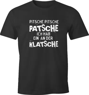 Produktbild von Herren T-Shirt Pitsche Pitsche Patsche Ich hab einen an der Klatsche Spruch-Shirt Fun-Shirt Moonworks® anthrazit M