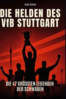 Produktbild von Die Helden des VfB Stuttgart