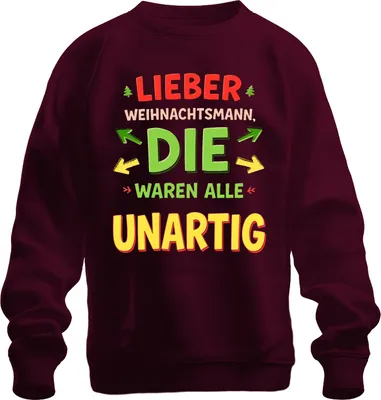 Produktbild von Lieber Weihnachtsmann die waren unartig Nikolaus Geschenk lustig Uni Sweatshirt Pullover, Burgundy, XXL