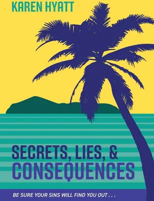Produktbild von Secrets, Lies, and Consequences
