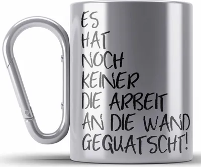 Produktbild von Trendation - Lustige Edelstahl Tasse Karabiner Spruch Sprüche Es Hat Noch Niemand Die Arbeit An Die Wand Gequatscht Büro Kollegin Kollege Humor (Silber)
