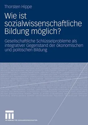 Obrázok produktu pre Wie ist sozialwissenschaftliche Bildung möglich?
