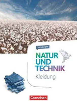 Immagine prodotto di Natur und Technik - Naturwissenschaften 5.-10. Schuljahr - Themenheft Kleidung