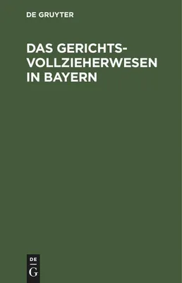 Produktbild von Das Gerichtsvollzieherwesen in Bayern